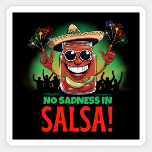 No Sadness In Salsa! Magnet